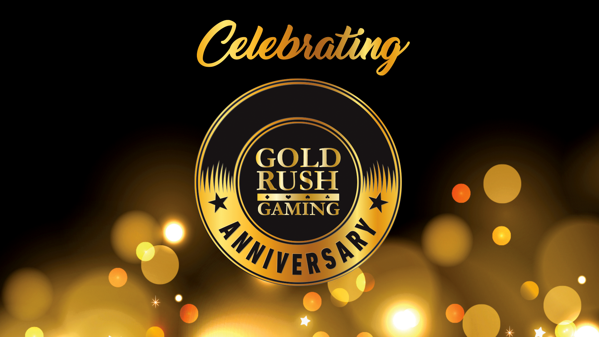 Gold Rush Gaming - Anniversary