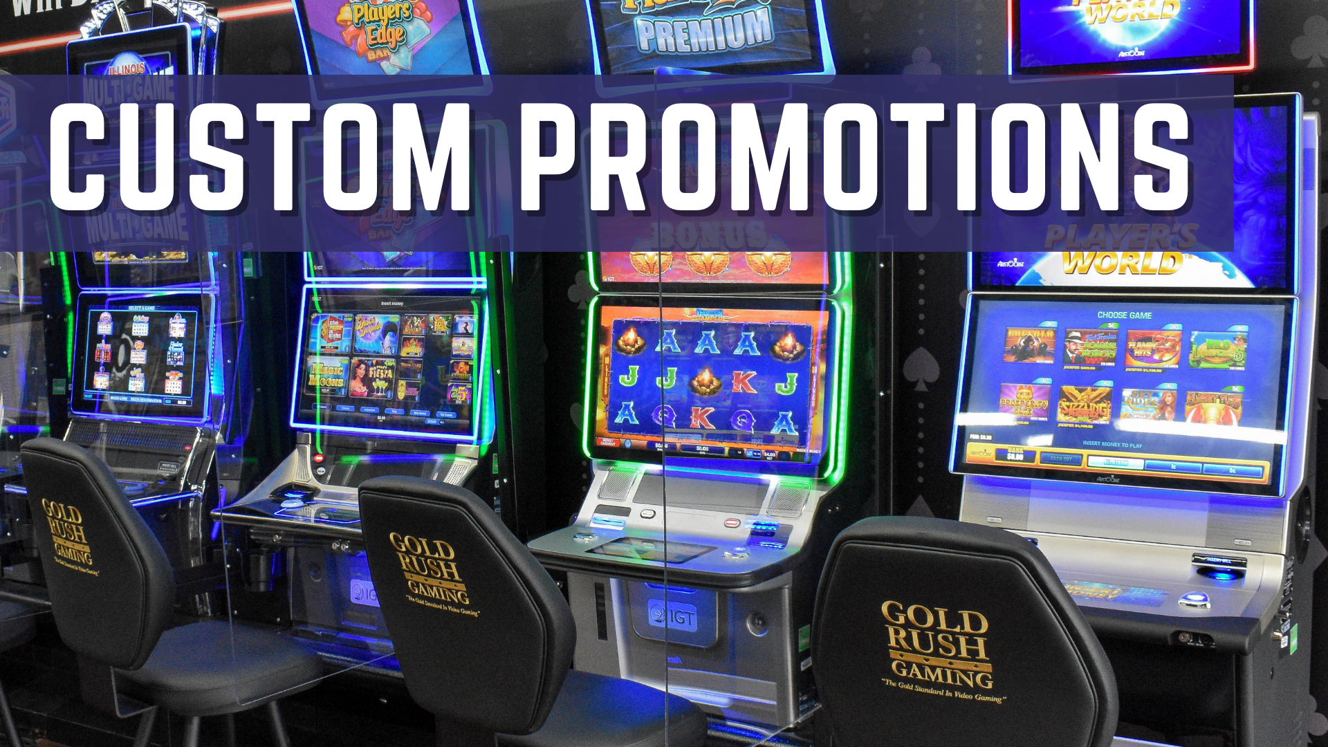 Custom Promotions - Gold Rush Gaming